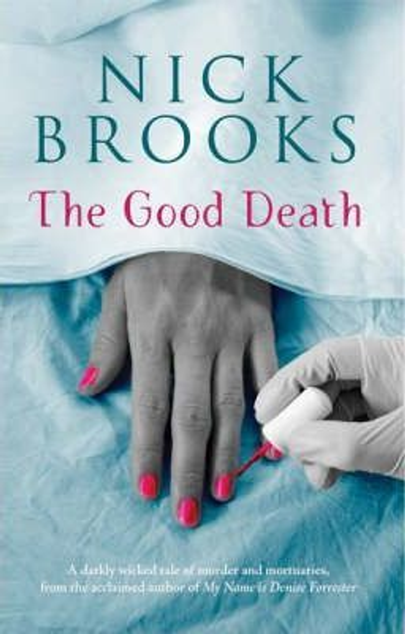 Nick Brooks / The Good Death