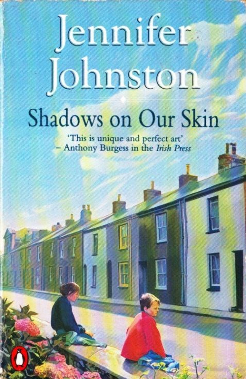 Jennifer Johnston / Shadows on Our Skin
