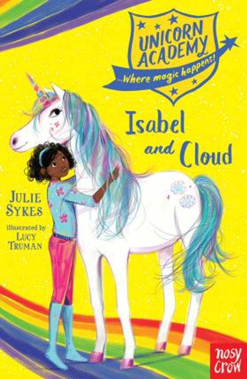 Julie Sykes / Unicorn Academy: Isabel and Cloud Julie Sykes / Unicorn Academy: Isabel and Cloud