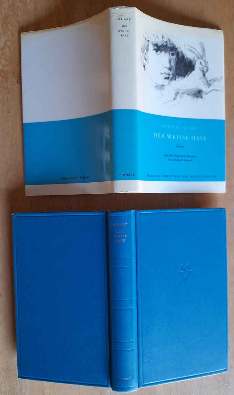 Stuart, Francis - Der Weisse Hase - ( German edition )- HB 1972 - Manesse Bibliothek Der Weltliteratur