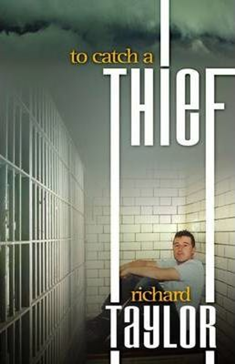 Richard Taylor / To Catch a Thief (Large Paperback)
