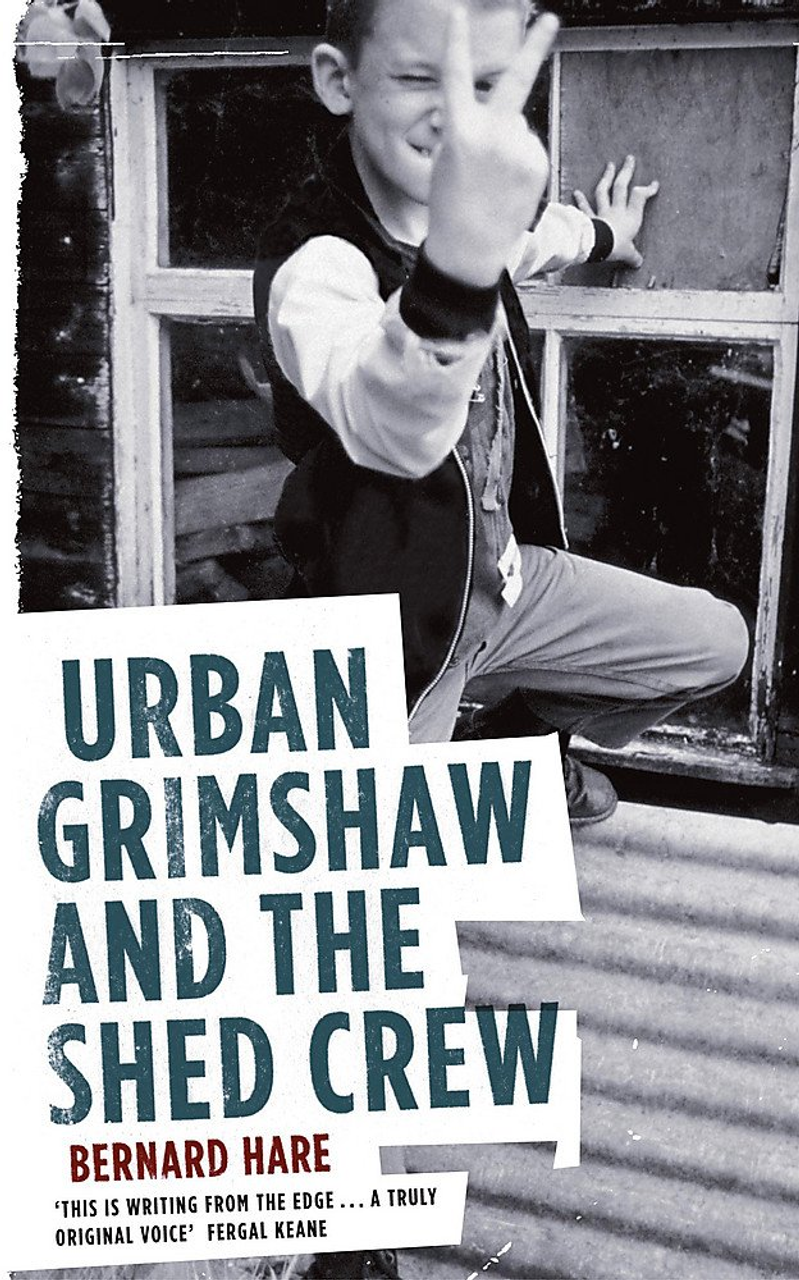 Bernard Hare / Urban Grimshaw and The Shed Crew (Large Paperback)