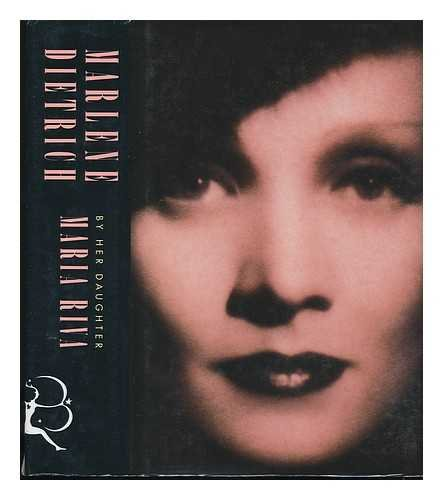 Maria Riva / Marlene Dietrich by Her Daughter (Hardback)