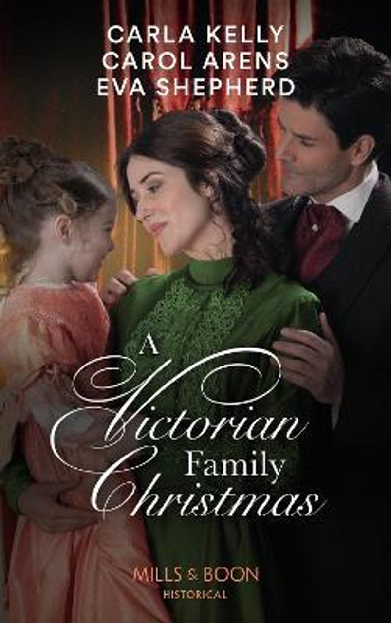 Mills & Boon / Historical / A Victorian Family Christmas : A Father for Christmas / a Kiss Under the Mistletoe / the Earl's Unexpected Gifts