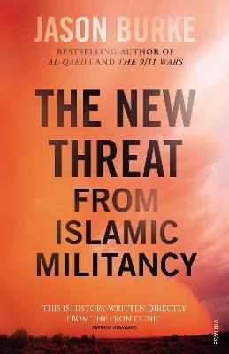 Jason Burke / The New Threat From Islamic Militancy