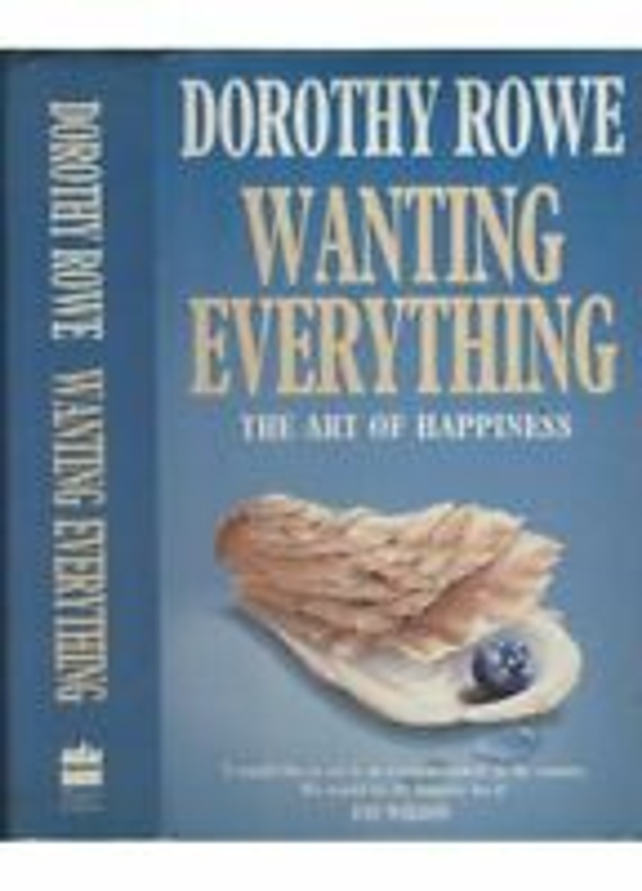 Dorothy Rowe / Wanting Everything