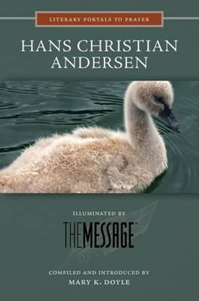 Mary K. Doyle / Hans Christian Andersen : Illuminated by the Message