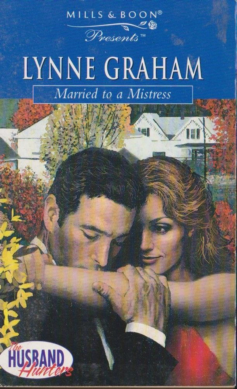 Mills & Boon / Presents / Married to a Mistress