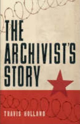 Travis Holland / The Archivist's Story (Large Paperback)