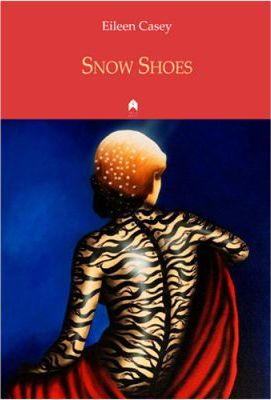 Eileen Casey / Snow Shoes (Large Paperback)