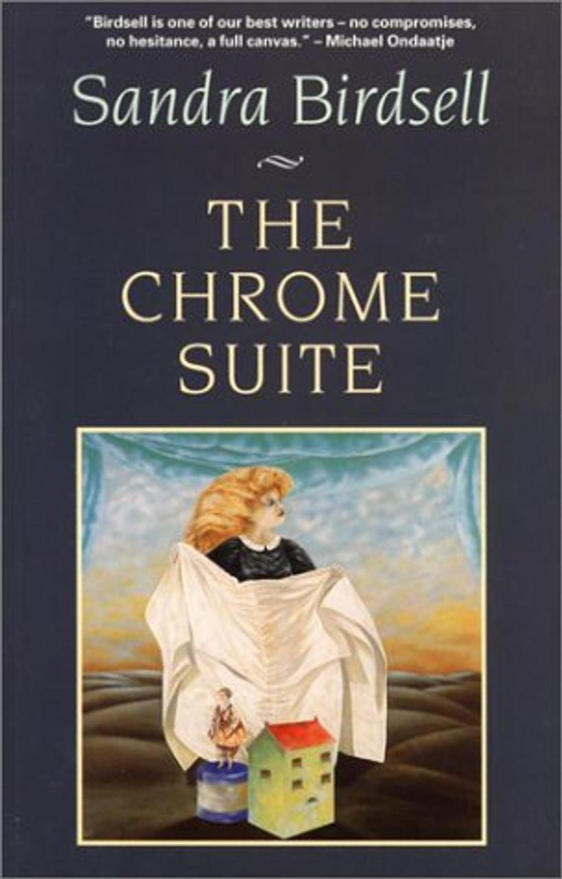 Sandra Birdsell / The Chrome Suite (Large Paperback)