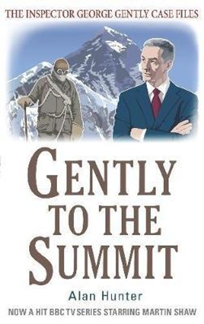 Alan Hunter / Gently to the Summit