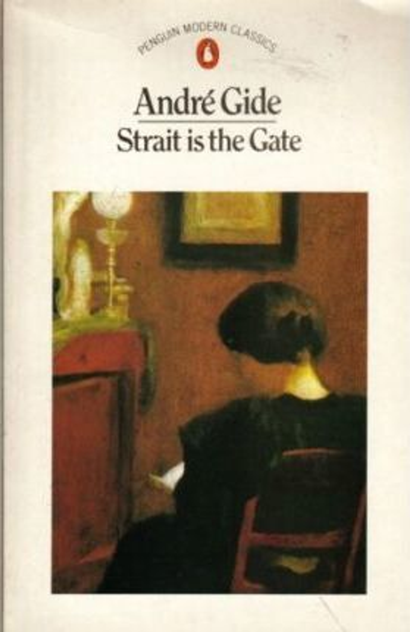 Andre Gide / Strait is the Gate