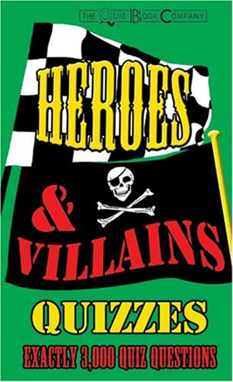 Chris Rigsby / Heroes and Villains Quizzes