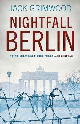 Jack Grimwood / Nightfall Berlin (Hardback)