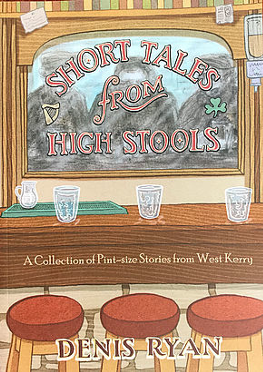 Denis Ryan / Short Tales from High Stools (Large Paperback)