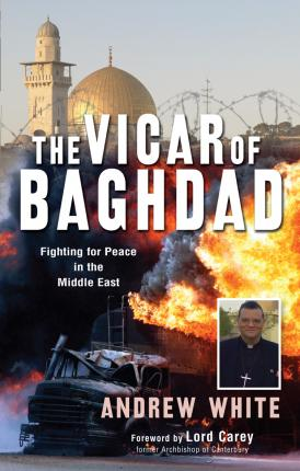 Andrew White / The Vicar of Baghdad (Large Paperback)