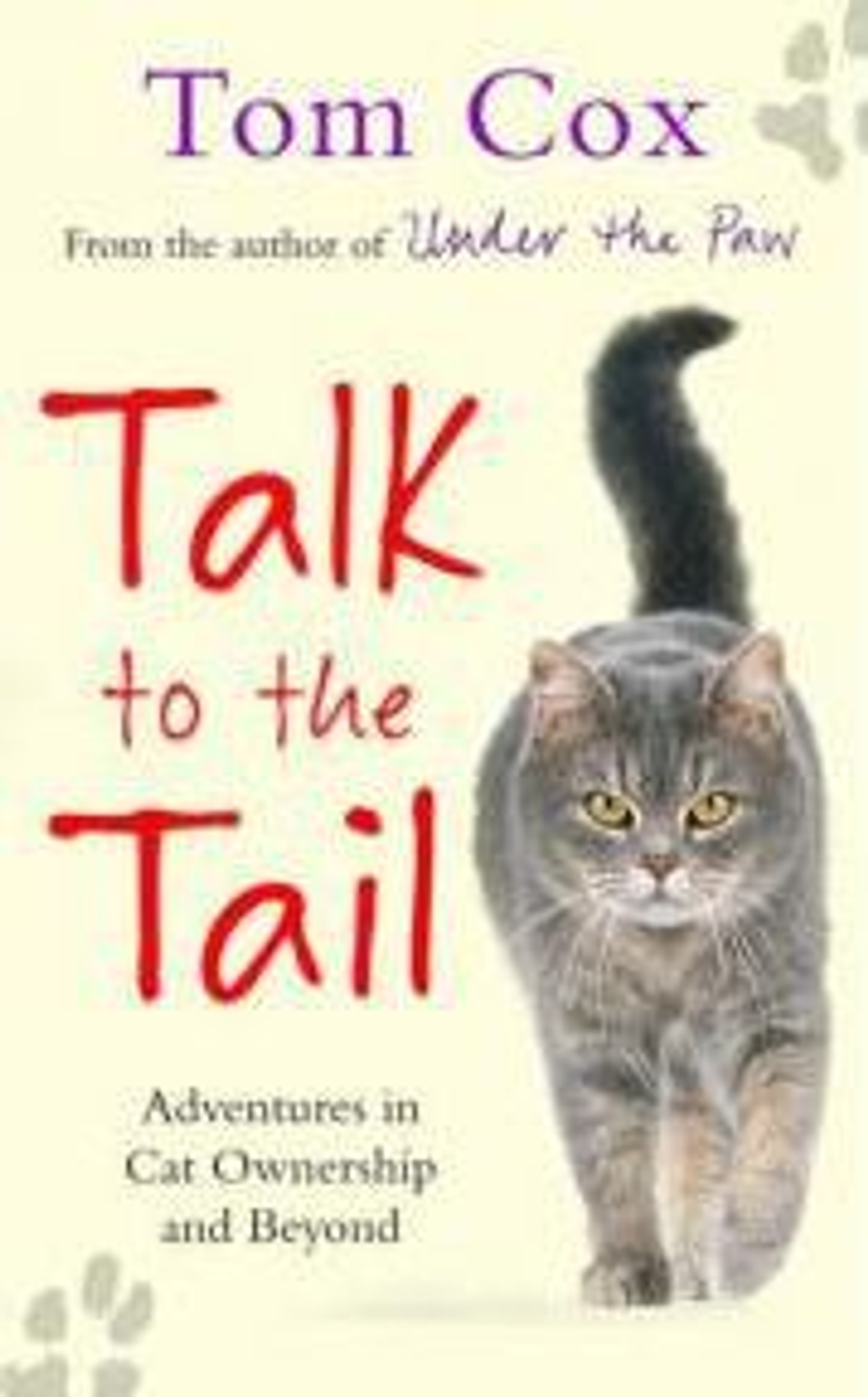 Tom Cox / Talk to the Tail (Hardback)