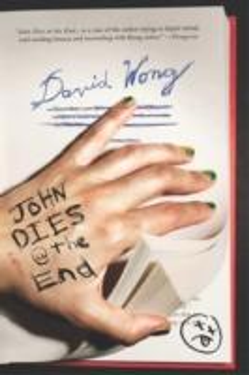 David Wong / John Dies at the End David Wong / John Dies at the End