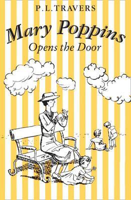 P. L. Travers / Mary Poppins Opens the Door