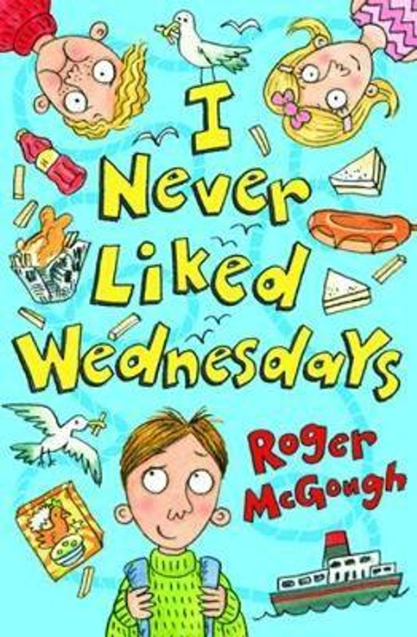 Roger McGough / I Never Liked Wednesdays