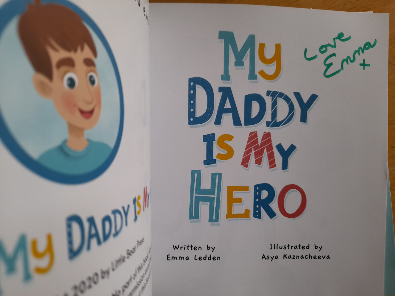 Emma Ledden - My Daddy is My Hero - PB - Illustrated by Asya Kaznacheeva - SIGNED - BRAND NEW