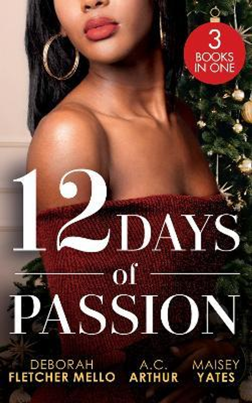 Mills & Boon / 3 in 1 / 12 Days Of Passion : Twelve Days of Pleasure (the Boudreaux Family) / One Mistletoe Wish / a Christmas Vow of Seduction