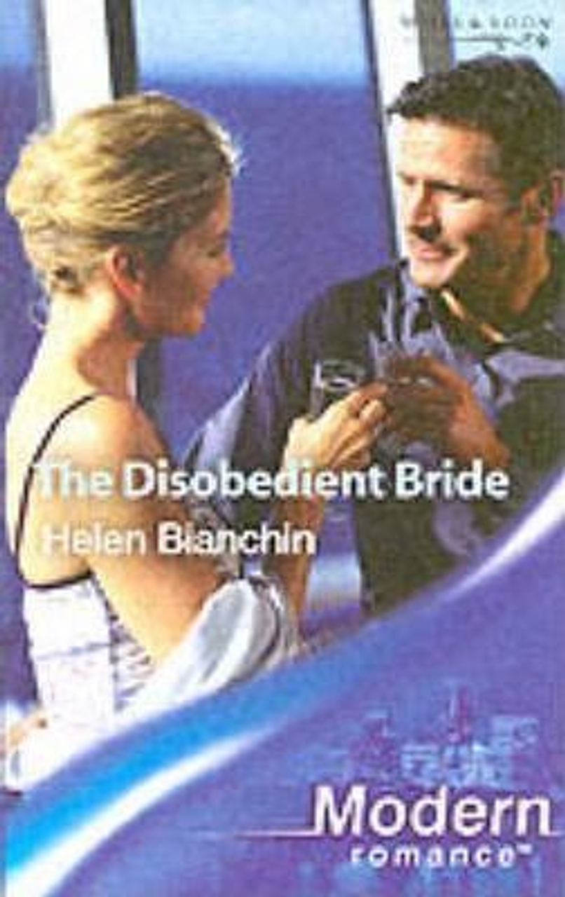 Mills & Boon / Modern / The Disobedient Bride