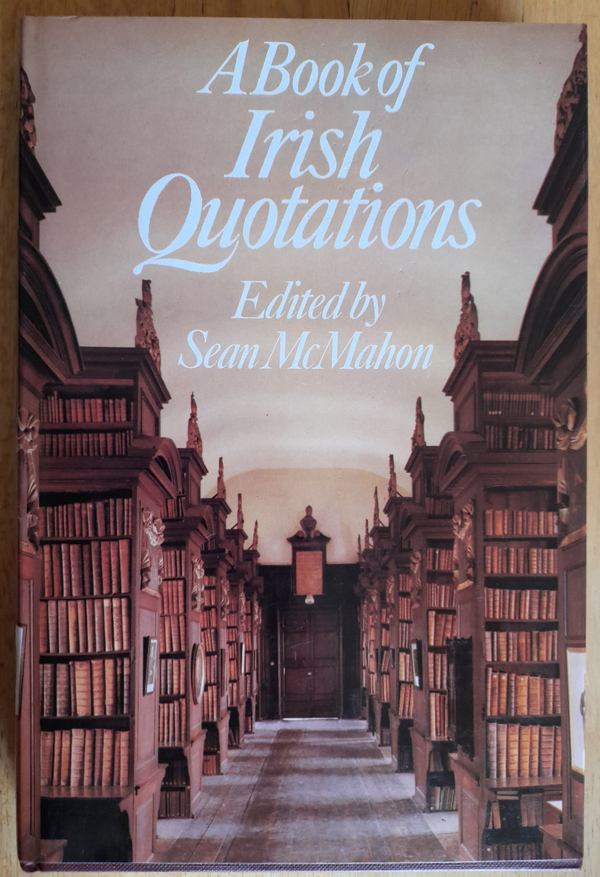 McMahon, Sean - A Book of Irish Quotations - HB -1984