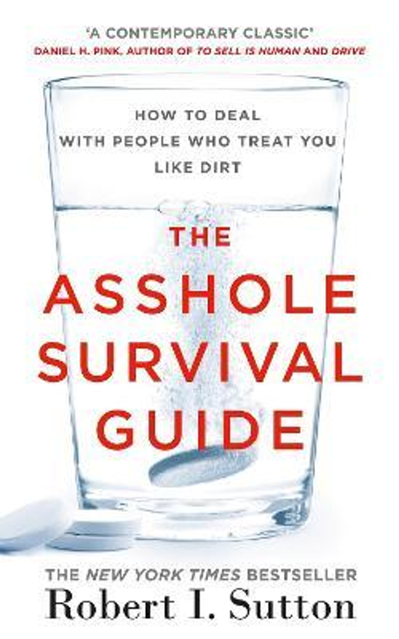 Robert I. Sutton / The Asshole Survival Guide (Large Paperback)