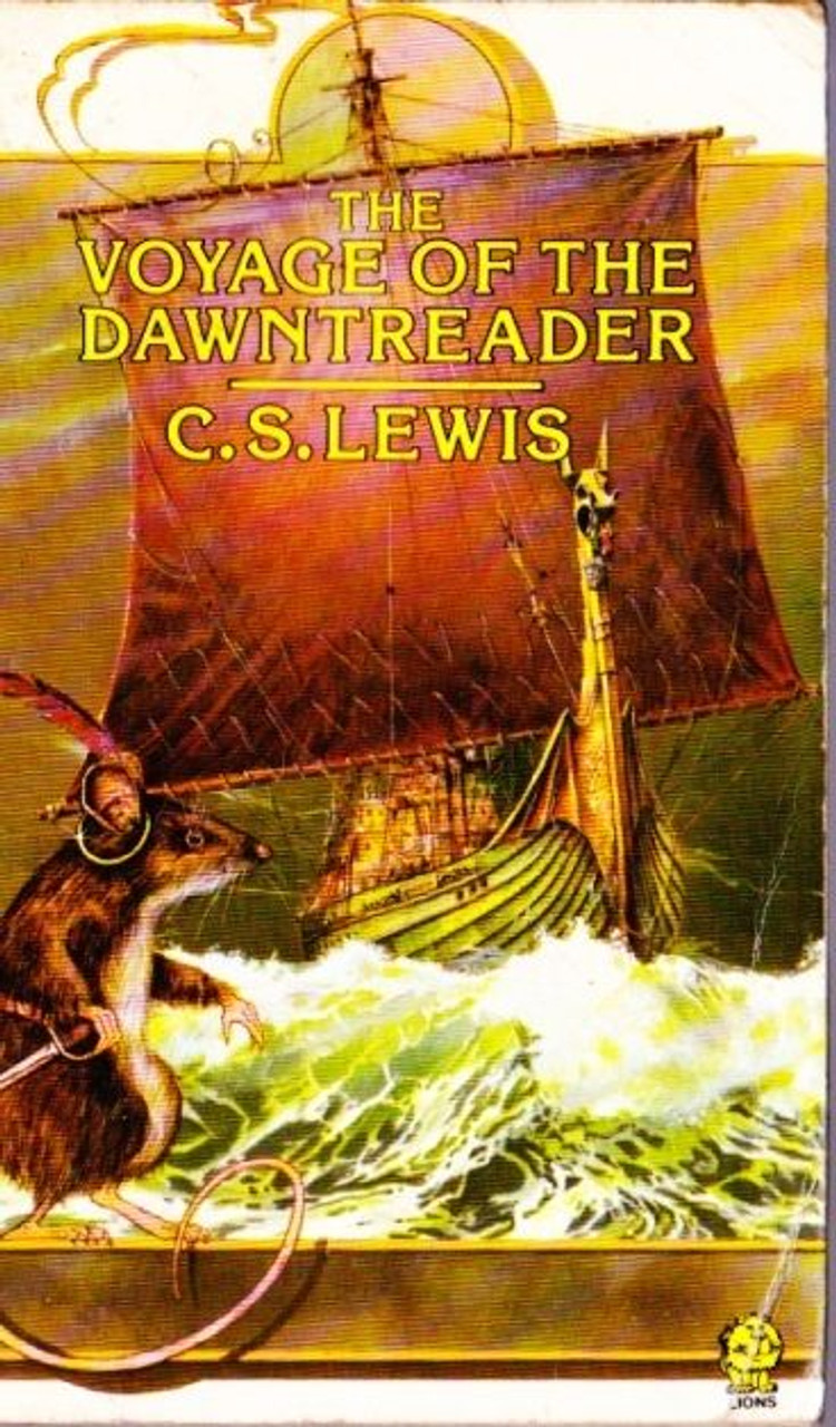 C.S Lewis - The Voyage of the Dawn Treader ( Chronicles of Narnia - Book 5) ( Fontana Lions Edition Cover)