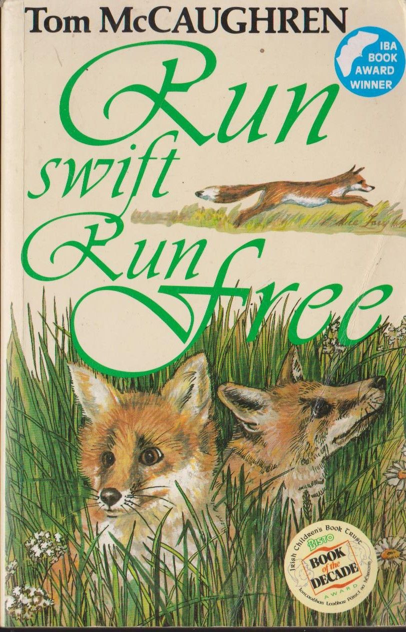 Tom McCaughren / Run Swift, Run Free ( Fox Series - Book 3 )
