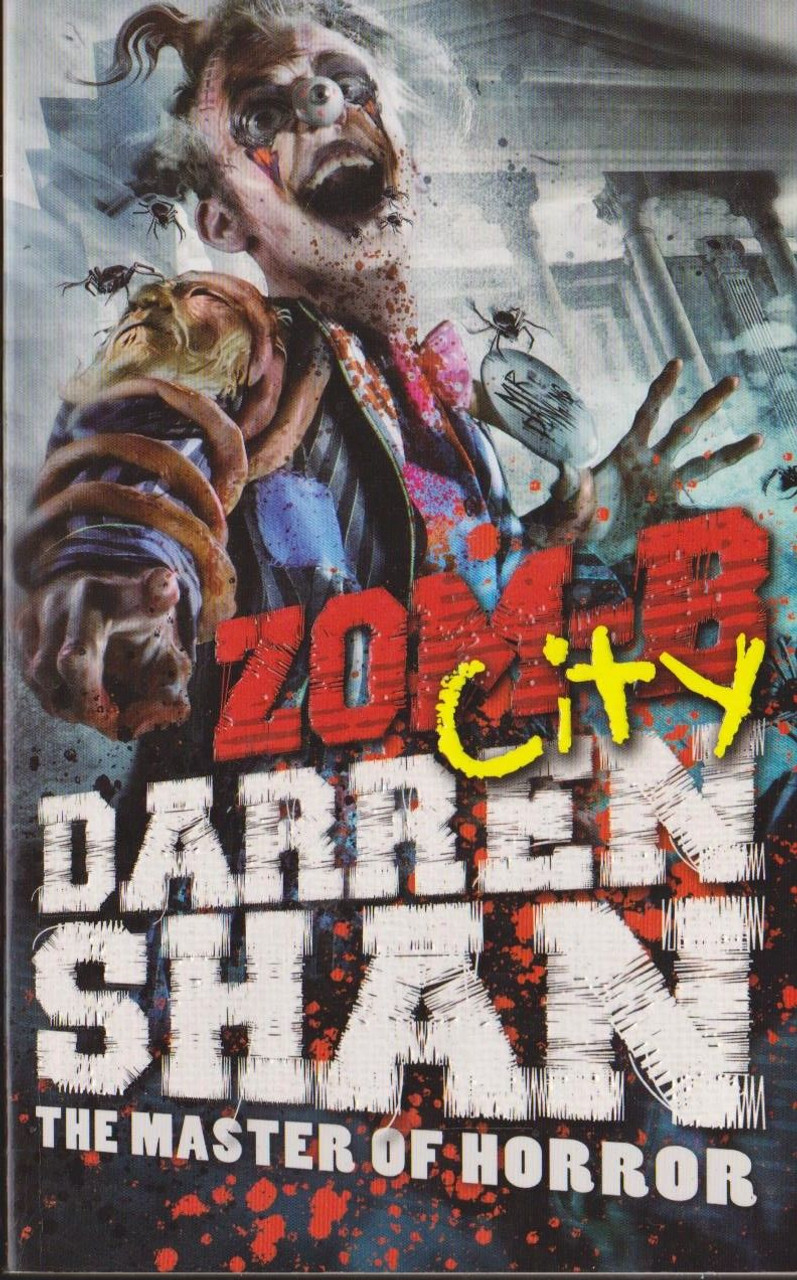 Darren Shan / Zom-B City ( Zom-B Series, Book 3 )