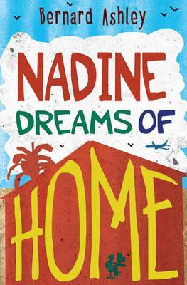 Bernard Ashley / Nadine Dreams of Home