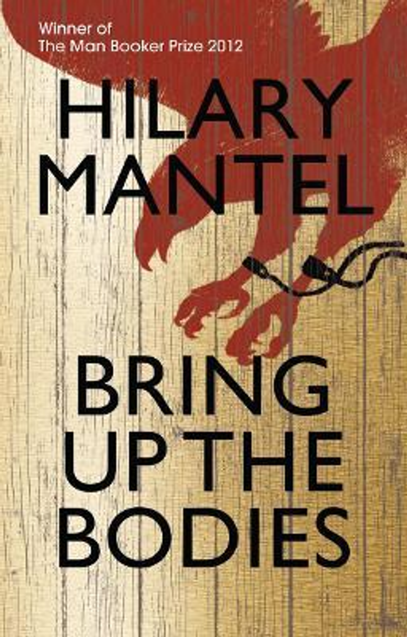 Hilary Mantel / Bring Up the Bodies (Hardback)
