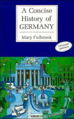 Mary Fulbrook / A Concise History of Germany (Large Paperback)