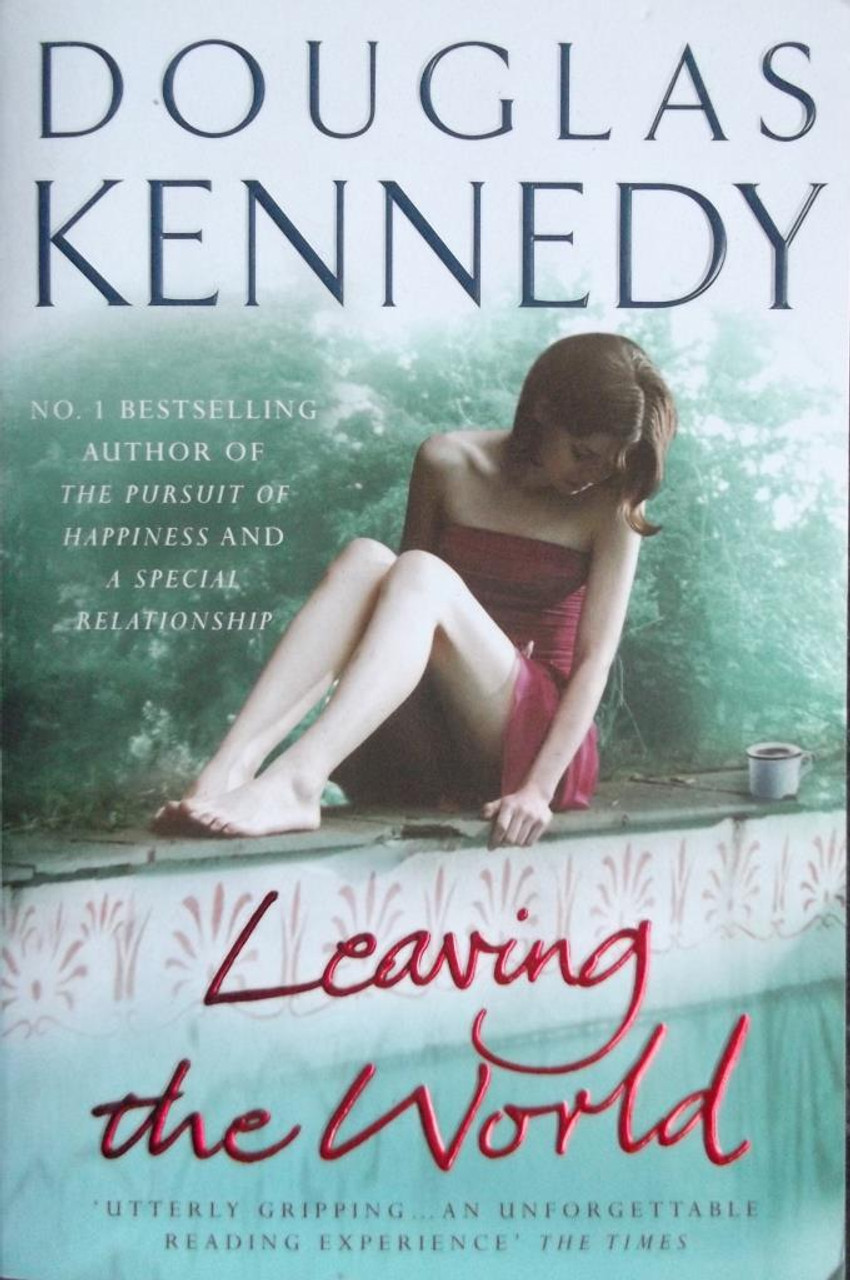 Douglas Kennedy / Leaving the World