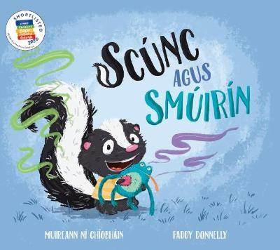 Muireann Ní Chiobháin & Paddy Donnelly / Scunc agus Smuirin (Children's Picture Book) ( As Gaeilge)