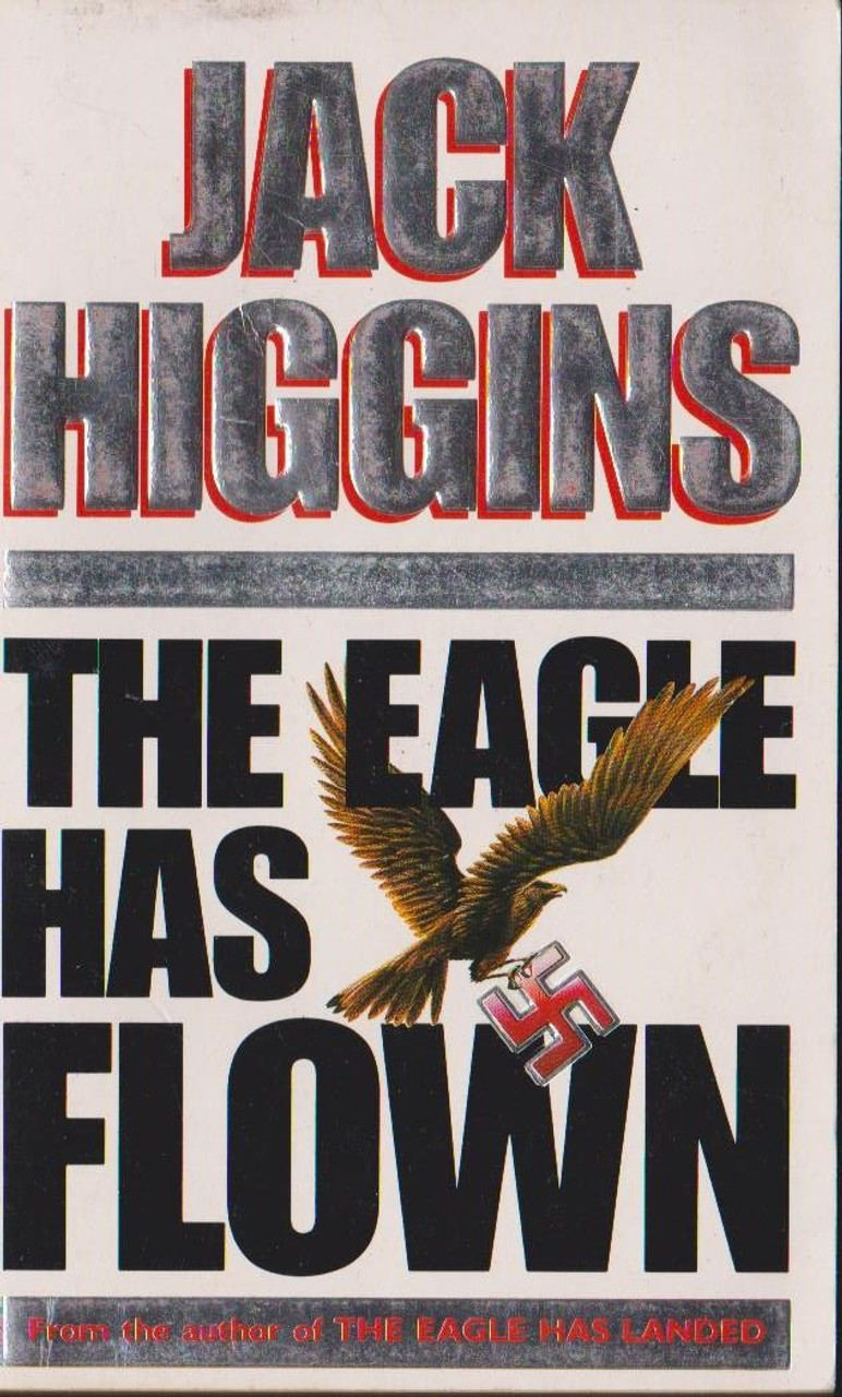 Jack Higgins / The Eagle Has Flown