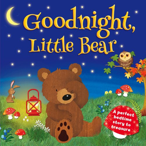 Goodnight, Little Bear (Children's Picture Book)