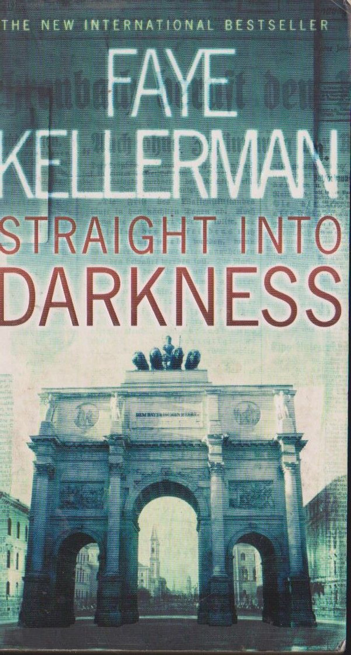 Faye Kellerman / Straight Into Darkness