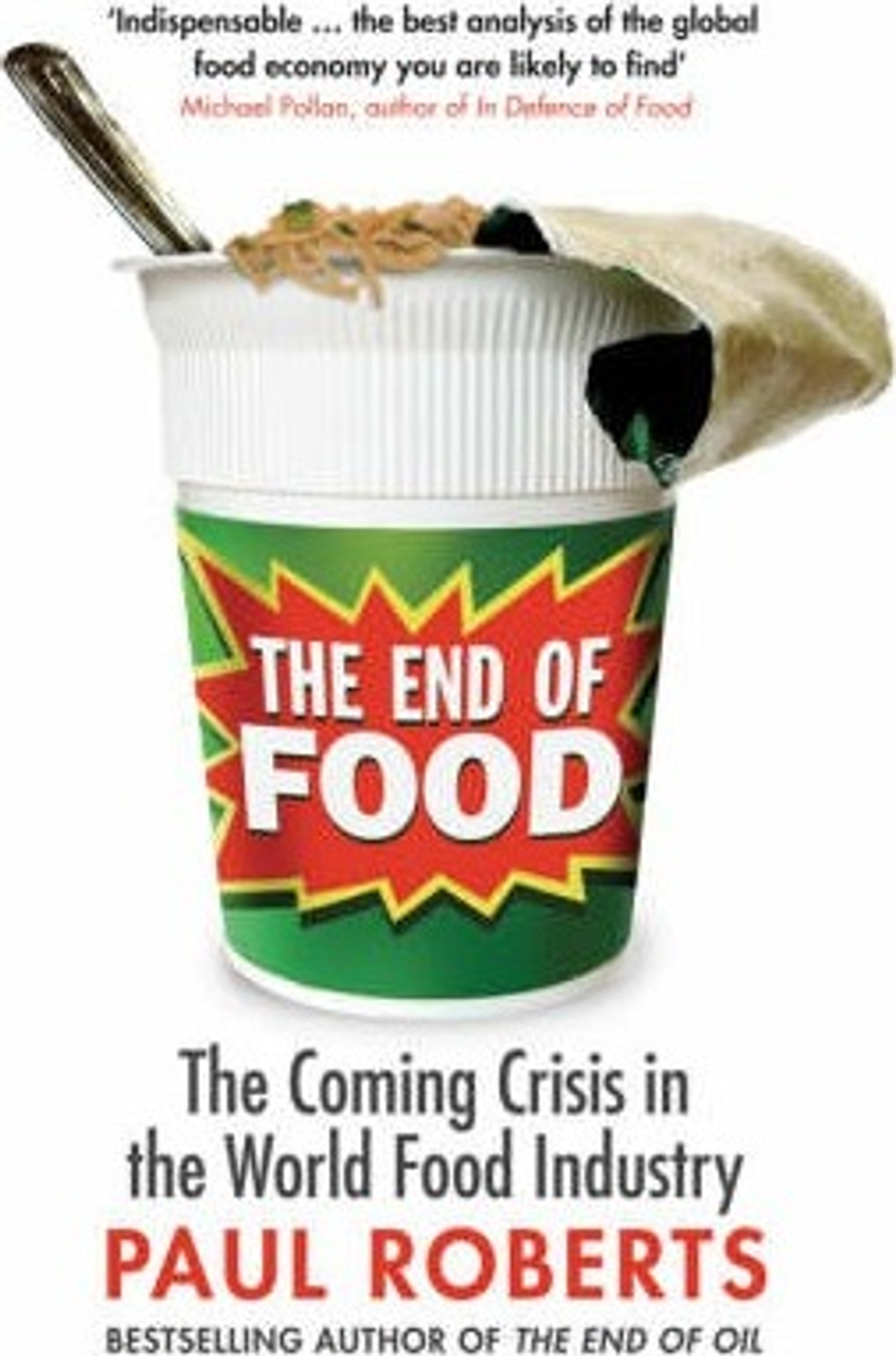 Paul Roberts / The End of Food