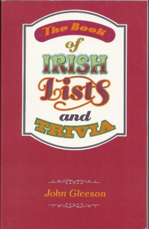 John Gleeson / The Book of Irish Lists and Trivia