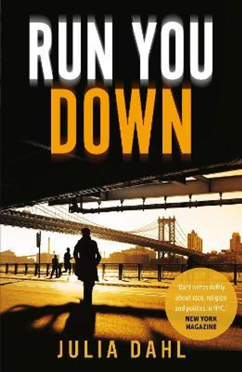 Julia Dahl / Run You Down