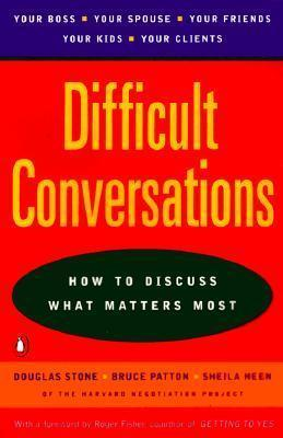 Douglas Stone / Difficult Conversations