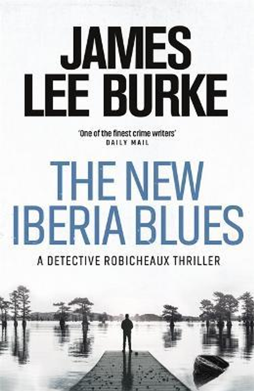 James Lee Burke / The New Iberia Blues