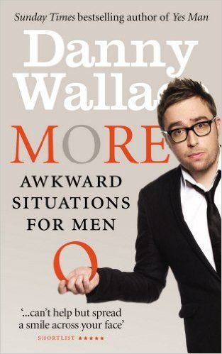 Danny Wallace / More Awkward Situations for Men