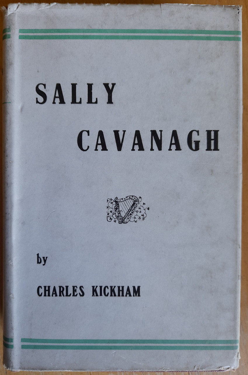 Charles Kickham - Sally Cavanagh (or The Untenanted Graves ) : A Tale of Tipperary - Vintage Duffy HB 1948