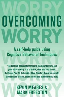 Kevin Meares / Overcoming Worry and Generalised Anxiety Disorder