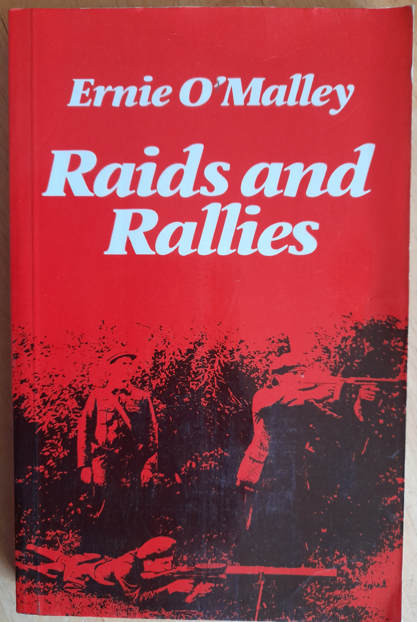 Ernie O'Malley - Raids and Rallies - PB - Vintage Anvil Press 1982